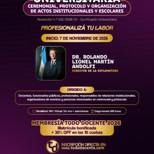 DIPLOMATURA UNIVERSITARIA EN CEREMONIAL, PROTOCOLO Y ORGANIZACIÓN DE ACTOS INSTITUCIONALES Y ESCOLARES
